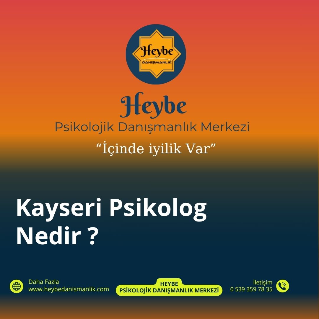Kayseri Psikolog Nedir?