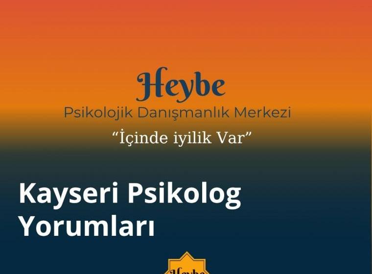 Kayseri Psikolog Yorumları
